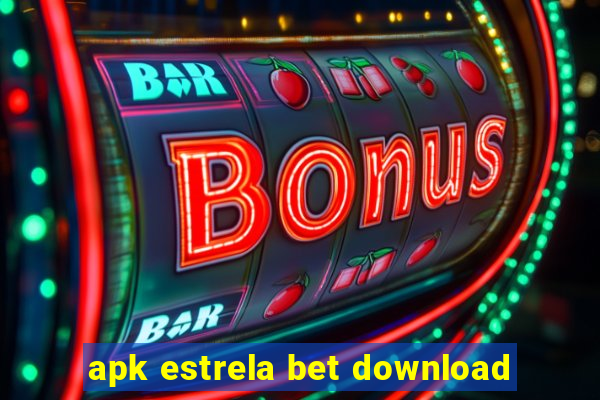 apk estrela bet download